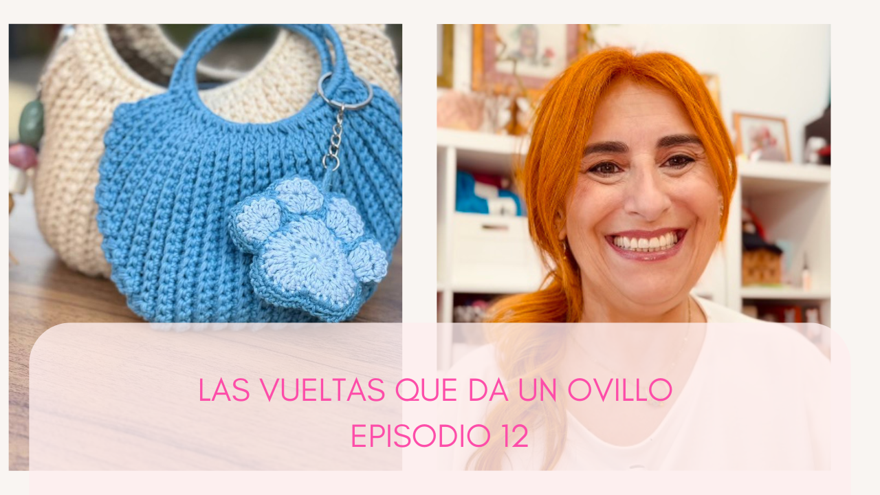 Las Vueltas Que Da Un Ovillo Episodio 12